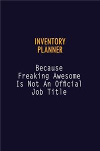 Inventory Planner Because Freaking Awesome is not An Official Job Title