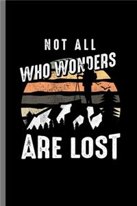 Not all who wonders are Lost