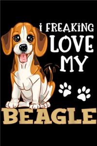 I Freaking Love My Beagle