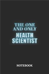 The One And Only Health Scientist Notebook