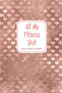 All My Fitness Shit, Daily Fitness Planner