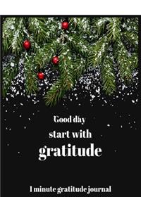 Good day start with gratitude 1 minute gratitude journal