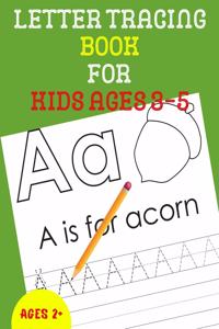 Letter Tracing Book for Kids Ages 3-5