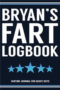 Bryan's Fart Logbook Farting Journal For Gassy Guys