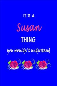 It's A Susan Thing You Wouldn't Understand