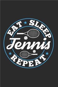 Eat Sleep Tennis Repeat