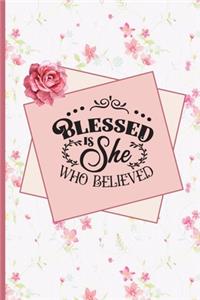 Blessed Is She Who Believed