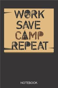 Work Save Camp Repeat
