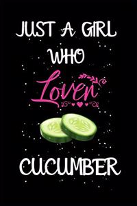 Just a Girl Who Loves Cucumber