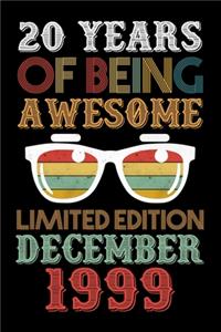 December 1999 Limited Edition 20 Years Of Being Awesome