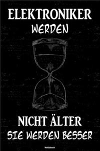 Elektroniker werden nicht älter sie werden besser Notizbuch