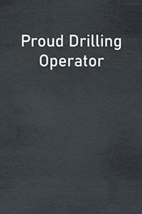 Proud Drilling Operator