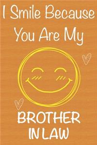 I Smile Because You Are My Brother in Law