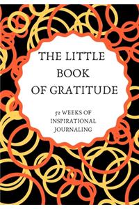 The Little Book of Gratitude 52 Weeks of Inspirational Journaling