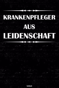 Krankenpfleger aus Leidenschaft Notizbuch