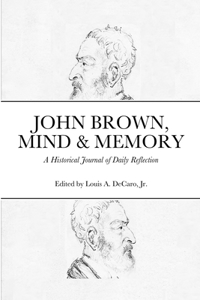 John Brown, Mind & Memory