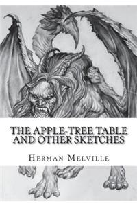 The Apple-Tree Table and Other Sketches