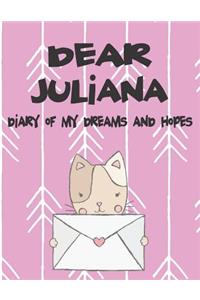 Dear Juliana, Diary of My Dreams and Hopes