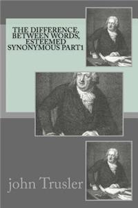 The difference, between words, esteemed synonymous part1