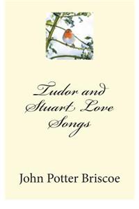 Tudor and Stuart Love Songs