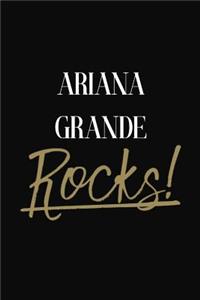 Ariana Grande Rocks!