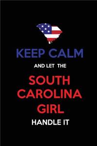 Keep Calm and Let the South Carolina Girl Handle It