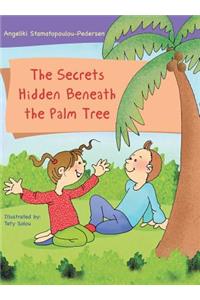 The Secrets Hidden Beneath the Palm Tree