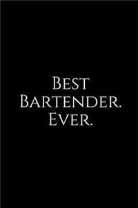 Best Bartender. Ever.