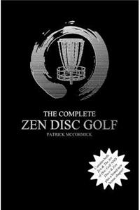 Complete Zen Disc Golf