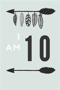 I Am 10