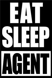 Eat Sleep Agent Airline Ticket Agent Notebook, College Ruled Journal