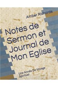 Notes de Sermon Et Journal de Mon Eglise