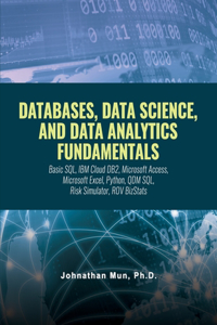 Databases, Data Science, and Data Analytics Fundamentals