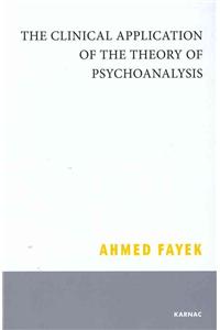 The Clinical Application of the Theory of Psychoanalysis