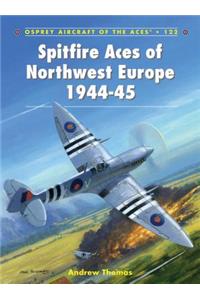 Spitfire Aces of Northwest Europe 1944-45