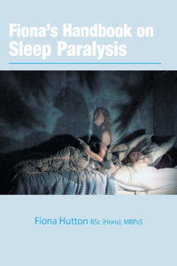 Fiona's handbook on Sleep Paralysis