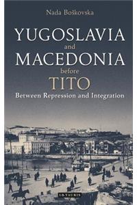 Yugoslavia and Macedonia Before Tito