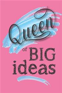 Queen of Big Ideas