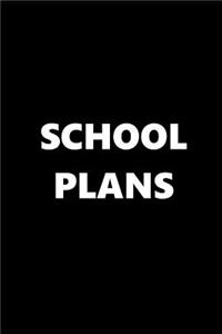 2019 Weekly Planner School Plans Black White 134 Pages