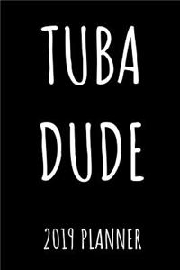 Tuba Dude 2019 Planner