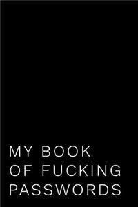 My Book of Fucking Passwords
