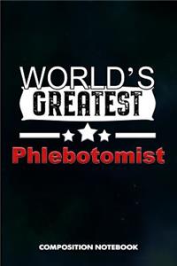 World's Greatest Phlebotomist