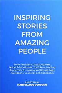 Inspiring Stories From Amazing People