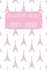 Academic Diary 2019 - 2020: Eiffel Towers Cover, Academic Weekly Diary with Added Extras to Help the Student/Teacher