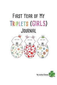 First Year of My Triplets Journal (Girls)