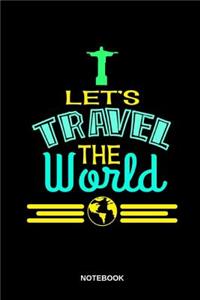 Lets Travel the World Notebook