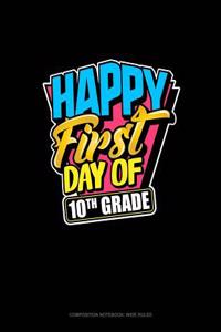 Happy First Day of 10th Grade