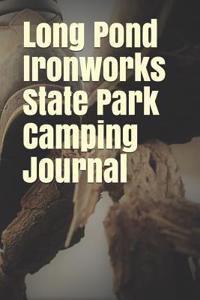 Long Pond Ironworks State Park Camping Journal