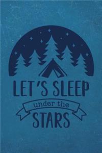 Let's Sleep Under the Stars