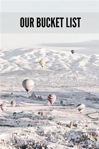 Our Bucket List